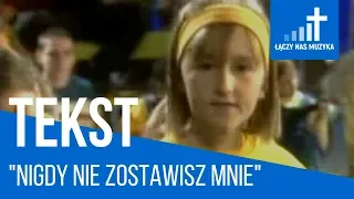 Nigdy nie zostawisz mnie - Arka Noego [TEKST]