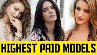 World’s Top 10 Highest Paid Models in The World 2018