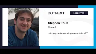 Stephen Toub — Unlocking performance improvements in .NET