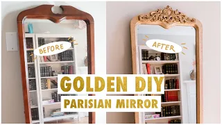 DIY gold Parisian mirror | How to "antique" a wooden frame to look like gold | If Only April