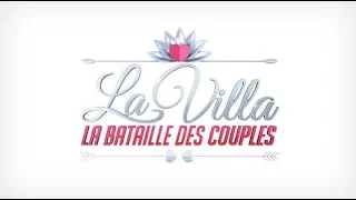La villa La bataille des couples Episode 22 - 14 août 2018