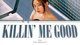 JIHYO "Killin’ Me Good (English Ver.)" Lyrics