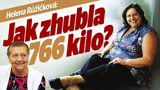 Helena Růžičková: Jak zhubla 766 kilo?