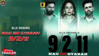 Nau Do Gyarah Official Trailer | Upcoming Web Series | Ullu | Ullu Upcoming Web Series | Surendra |