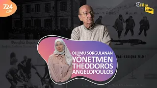 Ölümü Sorgulanan Yönetmen: Theodoros Angelopoulos'un Hayatı