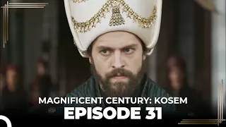 Magnificent Century: Kosem Episode 31 (English Subtitle)