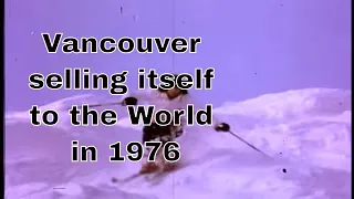 1976 Vancouver Tourism Promotion Film