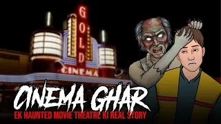 Cinema Ghar - Horror Stories in Hindi | सच्ची कहानी | Khooni Monday E219🔥🔥🔥