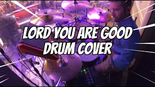 Lord You are Good || Israel & New Breed || Drum Cover @PalmettoStreetChurchofGod July 2023