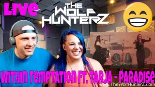Within Temptation Ft. Tarja - Paradise Live at Hellfest Festival (2016) THE WOLF HUNTERZ Reactions