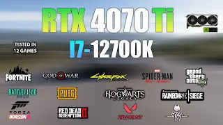 RTX 4070 Ti + I7 12700K : Test in 12 Games - RTX 4070Ti Gaming