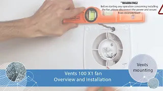 Connection guidelines: easy and simple! Mounting the Vents 100 X1 fan