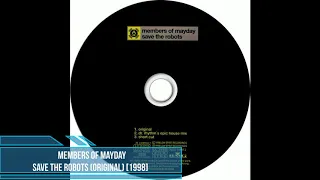 Members of Mayday - Save The Robots (Original) [1998]