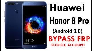 Honor 8 Pro FRP/Google Lock Bypass (Android 9.0) EMUI 9.1.0 Quick Method Work 100%