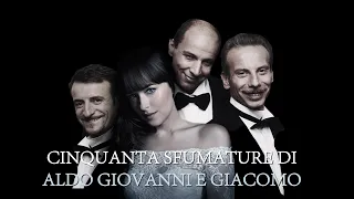 CINQUANTA SFUMATURE DI ALDO GIOVANNI E GIACOMO