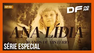 Série Ana Lídia: 50 anos de mistério