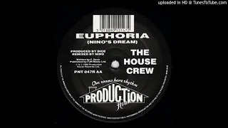 The House Crew - Euphoria (Ninos Dream)