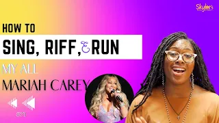 How to Sing Riff & Run #71 | My All by Mariah Carey