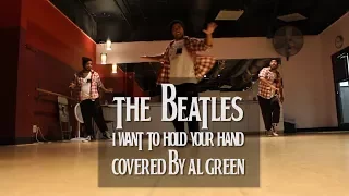 The Beatles - I Want To Hold Your Hand (Al Green Cover) Freestyle Dance | #GlobalBeatlesDay