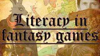 Literacy in Fantasy Games