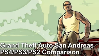 Grand Theft Auto San Andreas PS4 vs PS2 vs PS3 Graphics Comparison