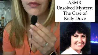 ASMR True Crime/Unsolved Mystery: The Case of Kelly Bergh Dove