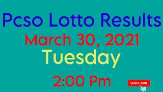 Pcso Lotto results March 30, 2021 2:00 Pm | 2D lotto | 3D lotto