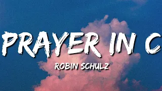 ♪ Robin Schulz - Prayer In C | feat. Lilly Wood & The Prick | slowed & reverb (Lyrics)