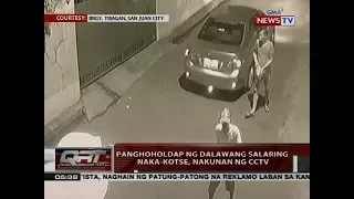 Panghoholdap ng dalawang salaring naka-kotse, nakunan ng CCTV