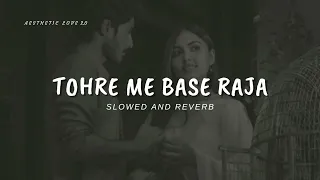 Tohre Me Base Raja Hamaro Paranwa Ho || Slowed And Reverb || #trending #bhojpuri #song