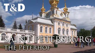 Saint Petersburg City Guide: The Peterhof - Travel & Discover