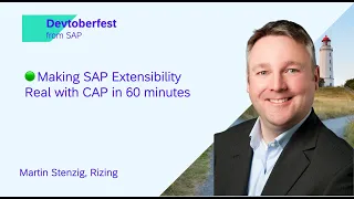 🟢 Making SAP Extensibility Real with CAP in 60 minutes