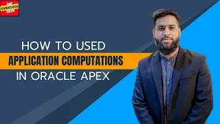 How to Use Application Computations Component in Oracle Apex