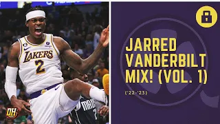 Jarred Vanderbilt Highlight Mix! (Vol. 1 • 2022-23 Season)