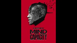 (Mind Capacity) Cassidy