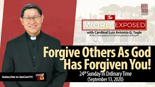 Forgive Others As God Has Forgiven You! - The Word Exposed (September 13, 2020)