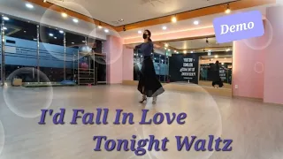 I'd Fall In Love Tonight Waltz l Linedance l 아이드폴인러브투나잇 왈츠 l 24c4w l Beginner Waltz   l Demo l