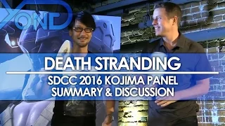Death Stranding - SDCC 2016 Kojima Panel Summary & Discussion
