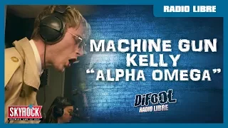 Machine Gun Kelly "Alpha Omega" #RadioLibreDeDifool