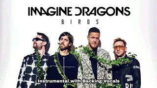 Imagine Dragons - Birds (Instrumental with Backing Vocals)