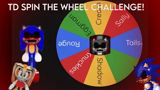 TD SPIN THE WHEEL CHALLENGE! | Sonic.EXE The Disaster Survivor Gameplay With Memes! |