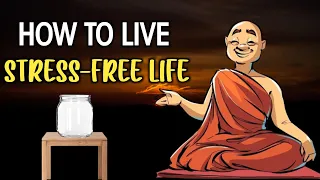 HOW TO LIVE A STRESS FREE LIFE | HOW TO SET PRIORITIES IN YOUR LIFE | Buddhist story |