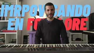 TIPS para IMPROVISAR FOLCLORE en piano