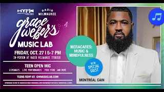 GWML Oct '23: "MeraCares - Music & Mindfulness" w/Montréal Cain