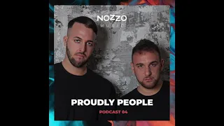 NoZzo Music Podcast 04 - Proudly People