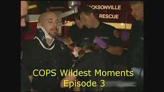 COPS Wild Moments Ep. 3