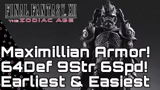 Final Fantasy XII Zodiac Age. MAXIMILLIAN! 64DEF Heavy Armor Earliest & Easiest!