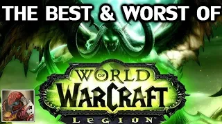 The Best & Worst of World of Warcraft: Legion