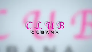 CLUB CUBANA COMMERCIAL VIDEO