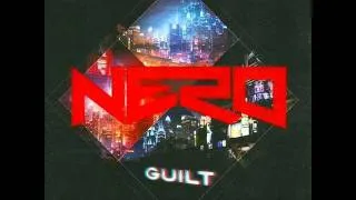 Nero- Guilt (Instrumental) (new download link in description)